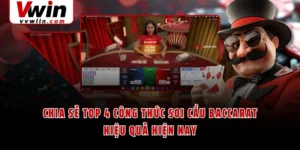 Chia Sẻ Top 4 Công Thức Soi Cầu Baccarat Hiệu Quả Hiện Nay